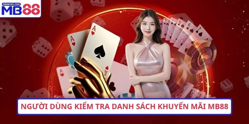 Người dùng kiểm tra danh sách khuyến mãi MB88